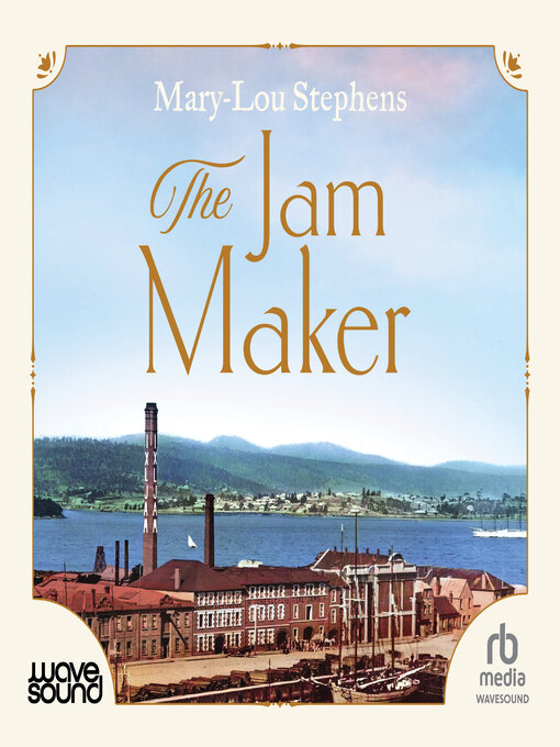 Title details for The Jam Maker by Mary-Lou Stephens - Available